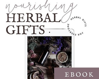 Homemade Herbal Gifts eBook | Herbal Medicine Making | Basic Herbalism | Herbal Gifting | Herbal Recipes