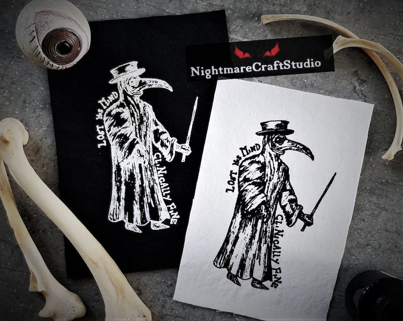 May include: Two black and white iron-on patches featuring a plague doctor with a long beak and a hat. The text on the patches reads "Lost the Mind Clinically Fine".