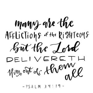 Psalm 34:19 - Hand Lettered Bible Scripture Digital Downloadable File - JPEG and PDF, Many are the afflictions of the righteous
