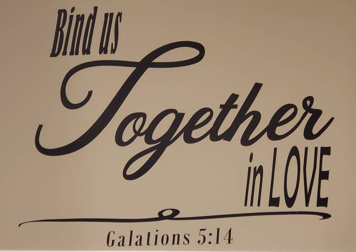 Bind Us Together In Love wall vinyl decal Etsy