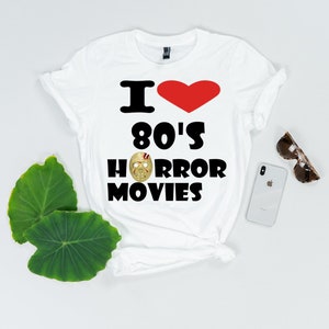 I love 80s Horror Movies Tshirt | 80s Scary Movies Tshirt | Halloween Movies | Friday The 13th shirt | 80s Movies Tee | Vintage Halloween