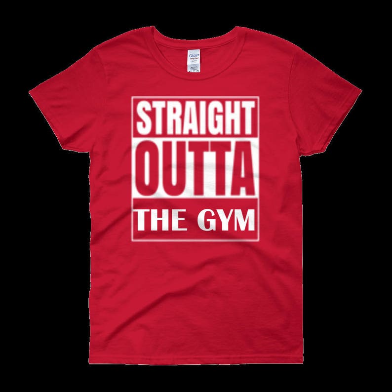 Straight Outta The Gym Workout TShirt Muscle Shirt Womens Etsy