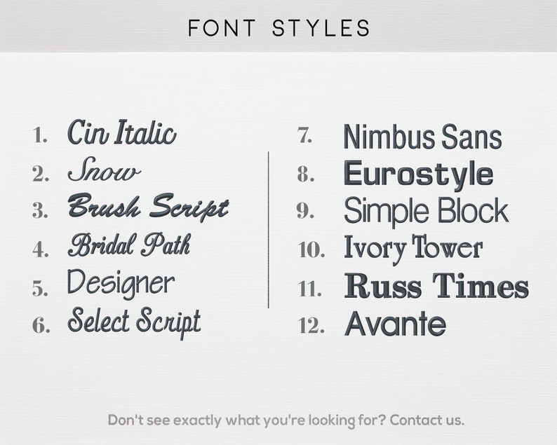 May include: A list of 12 different font styles, numbered 1 through 12. The font styles are: Cin Italic, Snow, Brush Script, Bridal Path, Designer, Select Script, Nimbus Sans, Eurostyle, Simple Block, Ivory Tower, Russ Times, and Avante.