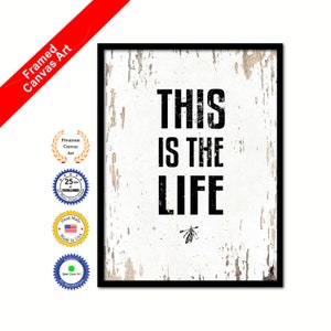 This Is The Life Quote Saying Canvas Print Picture Frame Home Decor Wall Art Gift Ideas