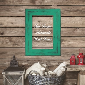Teal Torque Wood Frame Shabby Chic Home Decor Custom Frame Great for Farmhouse Vintage Rustic Wood Picture Frame.