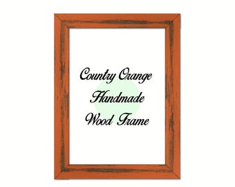 Country Orange Wood Frame, Wholesale, Farmhouse, Shabby Chic, Distressed Frame Picture Frame Photo Frame, Poster Frame Art Frame, Home Decor