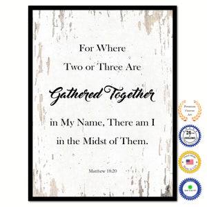 For Where Two Or Three Are Gathered Together In My Name - Matthew 18:20 Bible Verse Scripture Quote Canvas Print