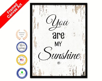You are my sunshine Happy Quote Saying Canvas Framed Print Wall Art Decorative Office Gift Ideas Home Decor Beach Decorative Art