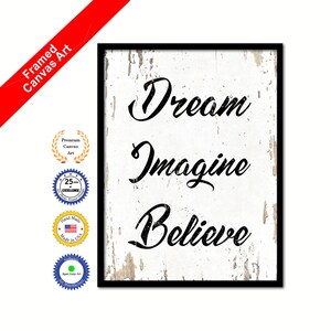 Dream Imagine Believe Motivational Quote Saying Canvas Framed Print Wall Art Decorative Office Gift Ideas Home Decor Beach Art