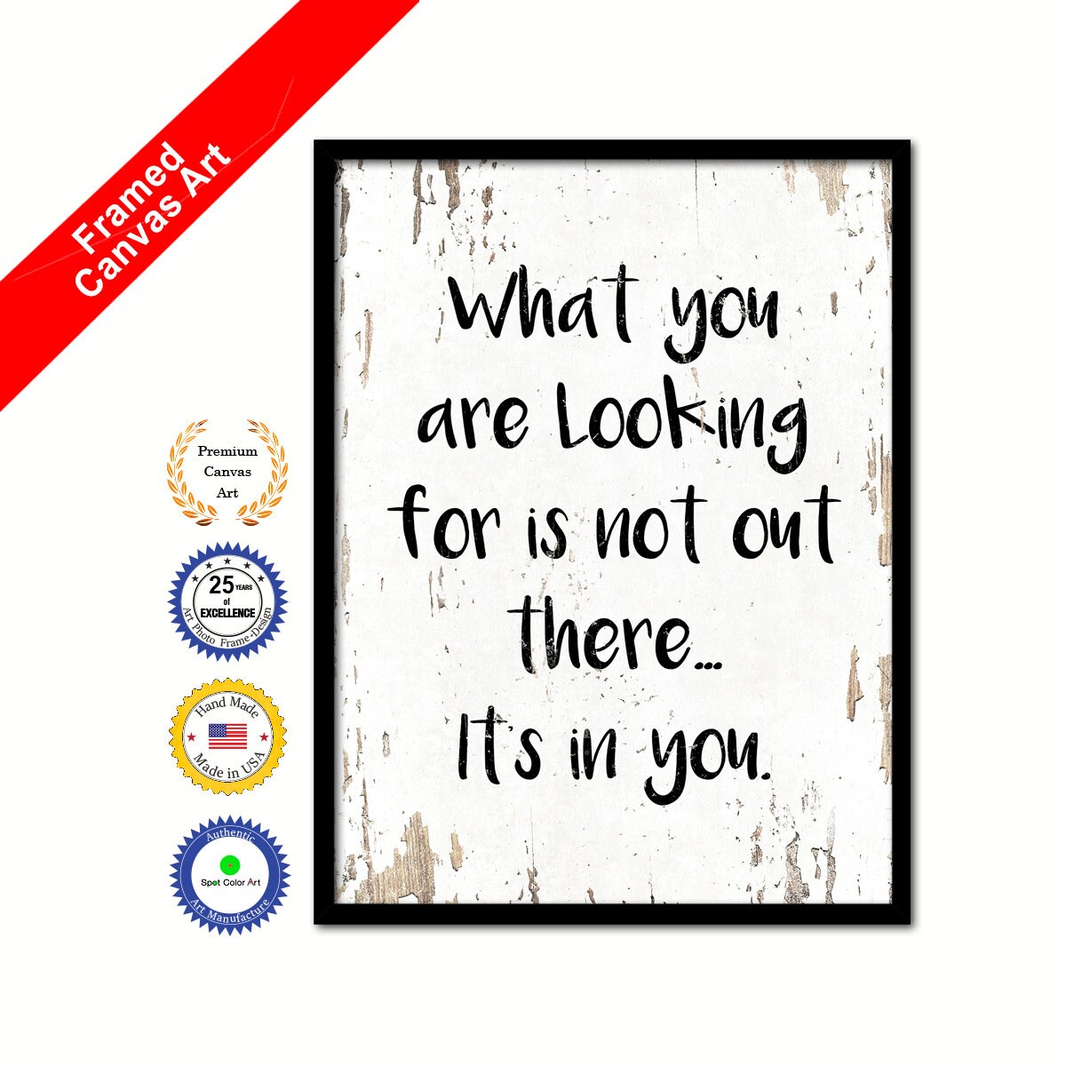 What You Are Looking For Is Not Out There Quote Saying Canvas Framed Print Wall Art Decorative Office Gift Ideas Home Decor Art