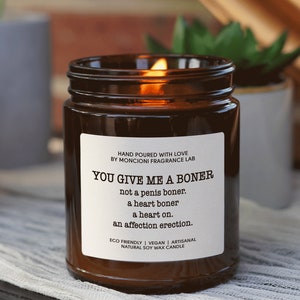 You Give Me a Heart Boner Scented Soy Candle, Bad Girl Gifts, Gifts For Women, Gift for her, Funny Gift, Sarcastic Gift for her