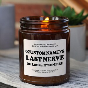Custom Last Nerve Scented Soy Candle, Custom Name Candle, Funny Gift, Personalized Candle Gift, Funny Candle, image 2