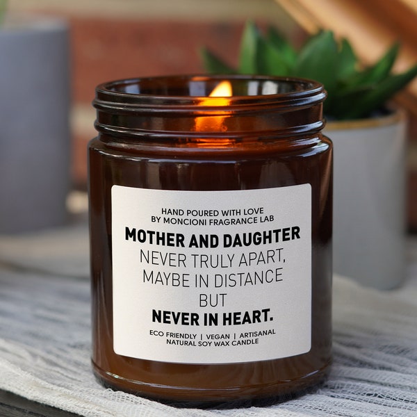 Mother and Daughter Never Truly Apart Scented Soy Candle, Mother’s Day Gift, Long Distance Moving Going Away Gift