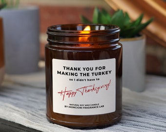 Thank You For Making The Turkey Scented Soy Candle For Best Friend Festive Thanksgiving Hostess Greeting Humorous Gift