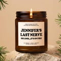 Custom Last Nerve Scented Soy Candle, Custom Name Candle, Funny Gift, Personalized Candle Gift, Funny Candle,