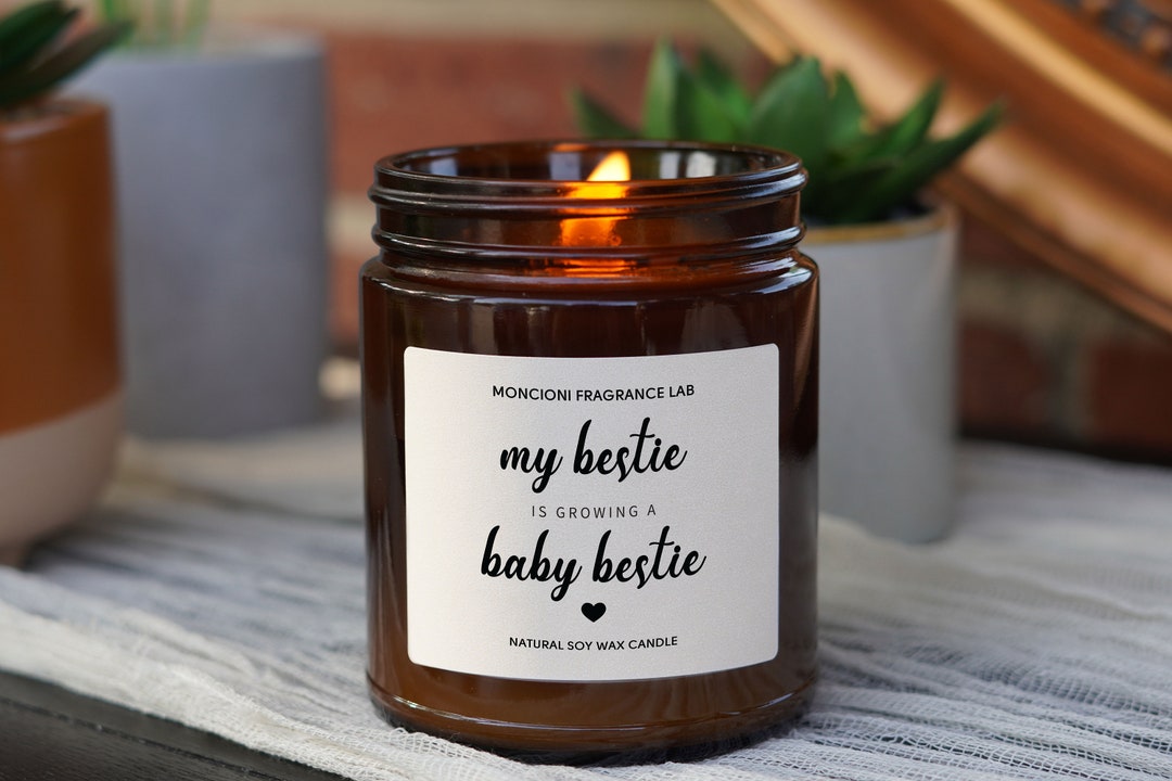 My Bestie is Growing A Baby Bestie Scented Soy Candle, Pregnancy Gift
