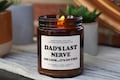 Dad's Last Nerve, Dad Gift from Daughter, Father's Day Gift, Funny gift for Dad, Scented Soy Candle, Gift for Dad, Fathers Day Candle