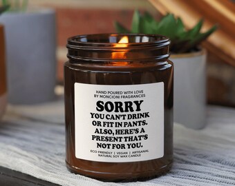 Sorry You Can't Drink or Fit into Pants Scented Candle, Funny Baby Shower Gift, Baby Shower Candle
