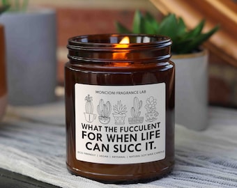 What the Fucculent Candle, anniversary gift, crazy plant lady, gift for plant lover, funny gift for her, gifts, gift for her