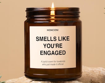 Custom Engagement Candle, Engagement Gift For Couple, Newly Engaged Couple Gift, Engagement Gift For Her, Smells Like You're Engaged Candle