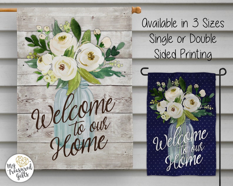 Welcome To Our Home Flag Garden All Year House Image 0