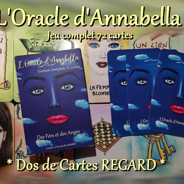 L'Oracle d'Annabella - JEU COMPLET 72 cartes - dos des cartes REGARD ou dos de cartes Nouvelle Fée