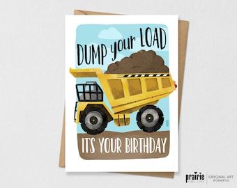 Printed Dump Truck Card, Dump Truck Birthday Card, Construction Birthday Card, Birthday Card, Kids Birthday Card, Boys Birthday Card