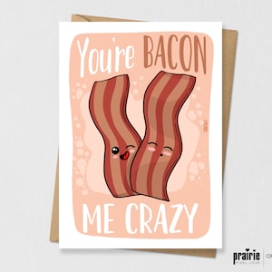 Bacon Me Crazy Karte, Bacon Geburtstagskarte, Frühstück Geburtstagskarte, Bacon Karte, Pun Karte, Lustige Karte, Freundin Geburtstagskarte