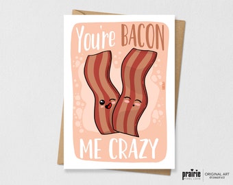 Bacon Me Crazy Card, Bacon Birthday Card, Breakfast Birthday Card, Bacon Card, Pun Card, Funny Card, Girlfriend Birthday Card