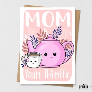 Carte de jour de mères de théière, carte d’anniversaire de maman, carte de voeux, carte de jour de Valentines de maman, thé-friffic, fête des mères, jour de maman, anniversaire de maman