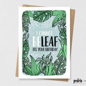 Tropical I cannot beLEAF Birthday Card, Plant Birthday Card, Tropical Greeting Card, Happy Birthday, Plant Card, Plant Card, Tropical Card