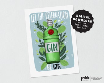 Gin Geburtstagskarte: Let the Feier Be-GIN (Digitaler Download)