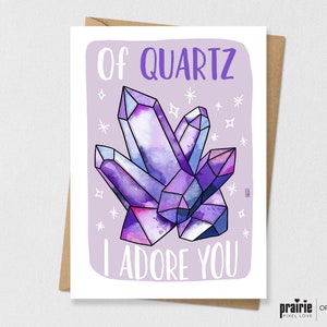 Carte quartz imprimée, carte crystal birthday, crystal card, gem birthday card, pun card, punny card, gem birthday, de Quartz I Adore You