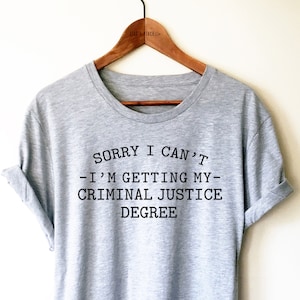 Justice Degree Shirt/Tank Top/Hoodie - Crime Shirt, Probation Officer Shirt, Student Shirt, Student Shirt, Lawyer Gift, Law Student Shirt
