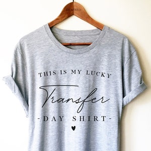 This Is My Lucky Transfer Day Shirt - IVF Shirt, IUI Shirt, Transfer Day Shirt, IVF Mom Shirt, Ivf Gift For Friend, Tank Top, Hoodie