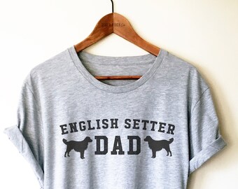 Camiseta/Camiseta sin mangas/Sudadera con capucha para papá de setter inglés: divertida, para amantes de los perros, divertidas, regalo, camisetas para perros