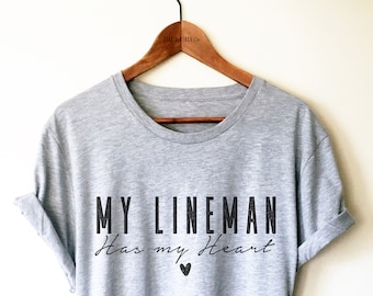 Lineman Wife Shirt/Tank Top/Hoodie -  Funny Lineman Shirt, Lineman Gift, Line Wife Shirt, Lineman Girlfriend Tee, My Lineman Has My Heart