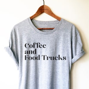 Food Truck Shirt/Tank Top/Hoodie -Taco Truck Shirt, Foodie Shirt, Food Truck Owner Shirt, Food Truck Lover Gift, Coffee & Food Trucks Shirt