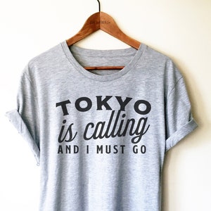Tokyo is Calling Shirt / Tank Top / Hoodie - Japan Shirt, Tokyo Shirt, Japanese Shirt, Tokyo TShirts, Tokyo Souvenir, Toyko Tee, Japan Tee