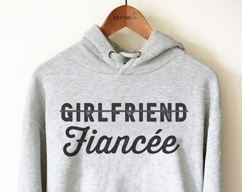 Girlfriend Fiancee Hoodie - Fiancee shirts | Engagement gift | Bride shirt | Fiance tshirt | Fiancee sweatshirt, Engagement Photo Outfit