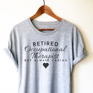 Ergothérapeute à la retraite chemise/débardeur/sweat à capuche - chemise ER certifiée, cadeau ergothérapeute, chemise ergothérapeute, chemise ergothérapeute, cadeau de retraite ergothérapeute,