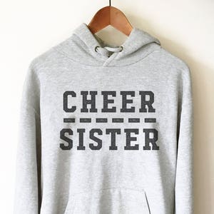 Cheer Sister Hoodie - Cheerleading Gifts, Cheer Sister Shirt, Cheer Shirt, Cheerleading Sister, Cheer Gift, Big Sister Shirt, Gameday Shirt