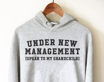 New Grandparent Gift - Under New Management Unisex Hoodie, New Grandpa Shirt, Pregnancy Reveal Grandparents, Nana Shirt, Grandma to be Gift