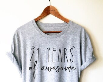 21 Years Of Awesome Shirt / Tank Top / Hoodie -  21st Birthday Shirts, Matching Birthday Shirts, 21st Birthday Gift, 21st Birthday Party Tee