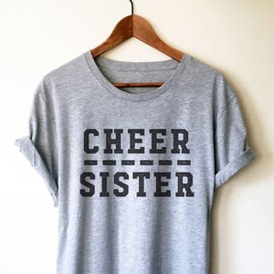 Cheer Sister Unisex Shirt - Cheerleading Gifts, Cheer Sister Shirt, Cheer Shirt, Cheerleading Sister, Cheer Gift, Big Sister Shirt