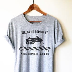 Funny Snowmobile Shirt/Tank Top/Hoodie - Snowmobiler Shirt, Snowmobiling Gift, Snowmobile Racing, Sledder Shirt, Snowmobiling Drinking Shirt