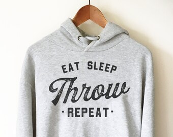 Eat Sleep Throw Repeat Hoodie - Discus Shirt, Discus Gift, Discus Thrower, Track and Field, Discus Throw Shirt, Track Field Thrower