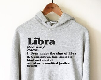 Gift For Libra - Libra Unisex Hoodie, Libra Zodiac Shirt,  Horoscope Gift, Astrology Gift, Libra Gift, September Libra, October Birthday
