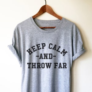 Keep Calm And Throw Far Unisex Shirt - Discus Shirt, Discus Gift, Discus Thrower, Track and Field, Discus Throw Shirt