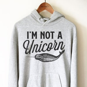 I’m Not A Unicorn Hoodie - Narwhal Shirt, Narwhal Gift, Baby Narwhal, Marine Shirt, Ocean Shirt, Marine Biologist Gift, Whale Shirt